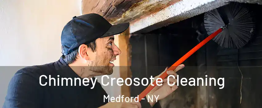  Chimney Creosote Cleaning Medford - NY