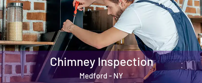 Chimney Inspection Medford - NY