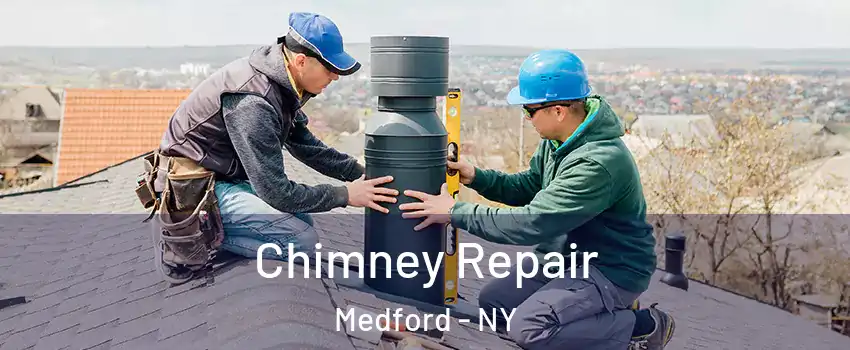  Chimney Repair Medford - NY