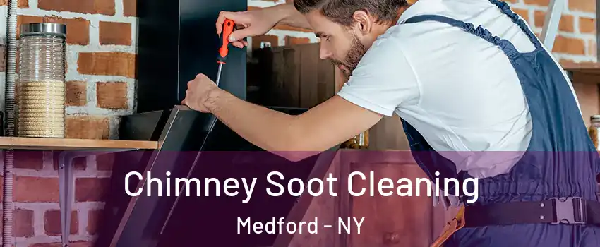  Chimney Soot Cleaning Medford - NY