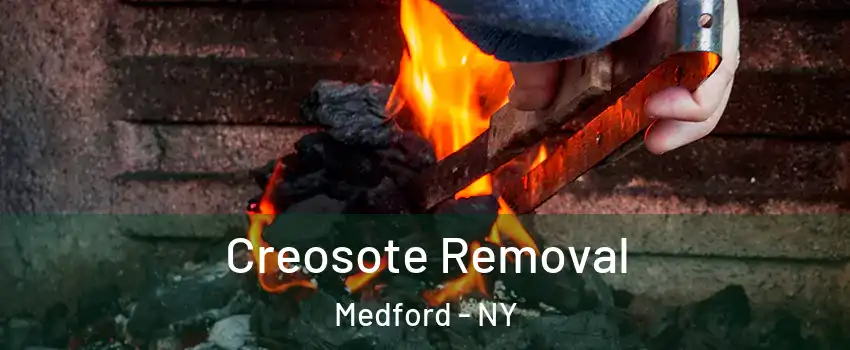  Creosote Removal Medford - NY