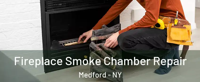  Fireplace Smoke Chamber Repair Medford - NY