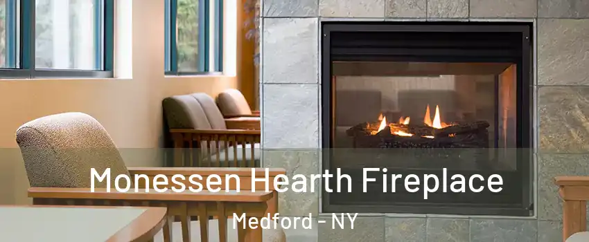 Monessen Hearth Fireplace Medford - NY