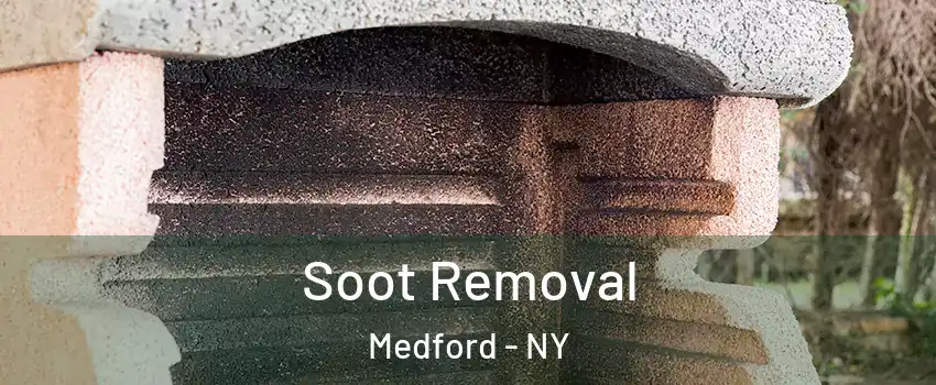  Soot Removal Medford - NY